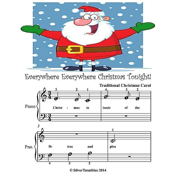 Everywhere Everywhere Christmas Tonight - Beginner Tots Piano Sheet Music, Silver Tonalities