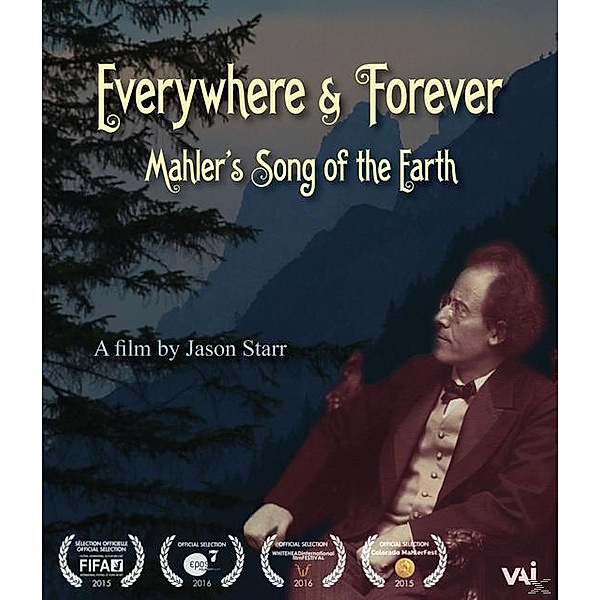 Everywhere & Forever - Mahler's Song of the Earth, Everywhere & Forever