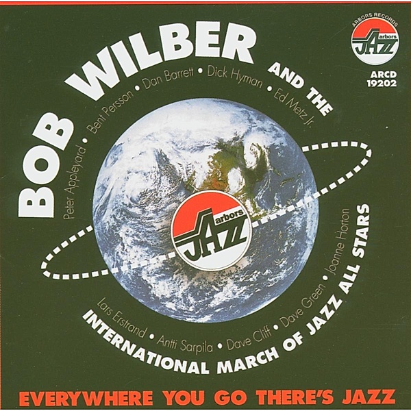 Everywhere You Go There'S Jazz, Bob Wilber