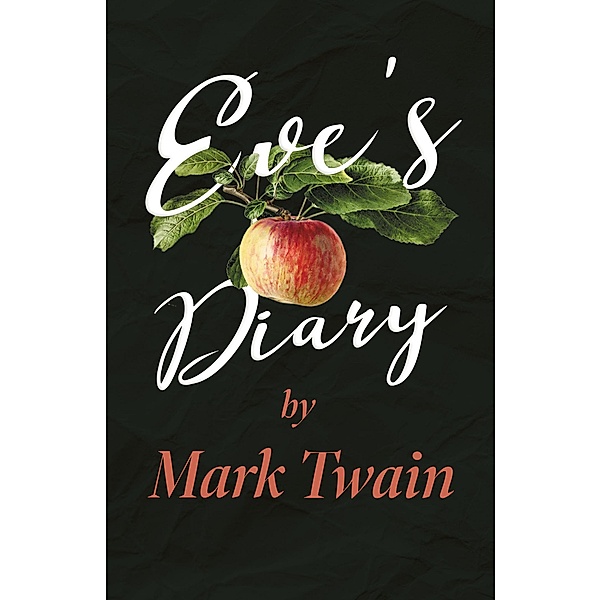 Eve's Diary, Mark Twain