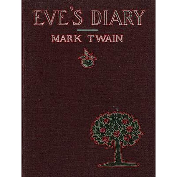 Eve's Diary, Complete / Spartacus Books, Mark Twain