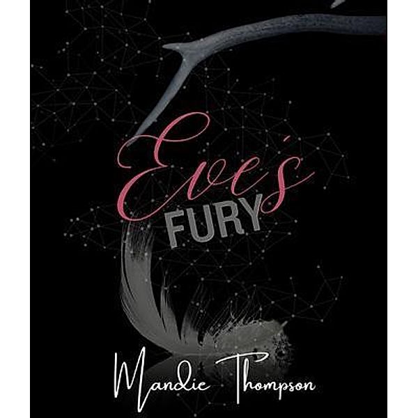 Eve's Fury, Mandie Thompson