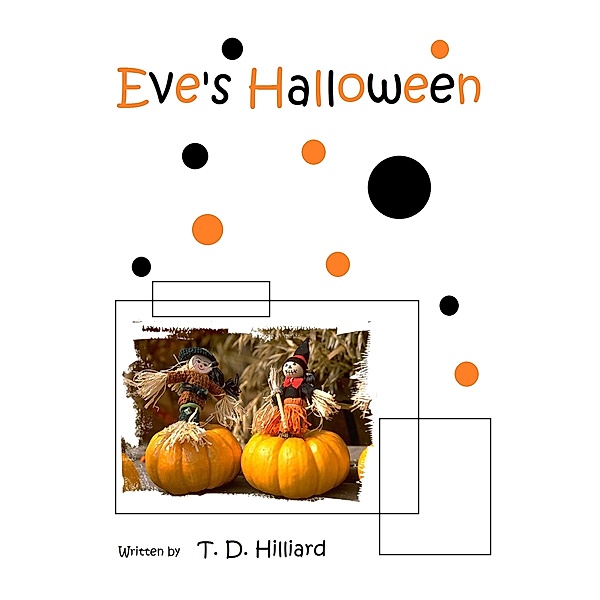 Eve's Halloween, T. D. Hilliard