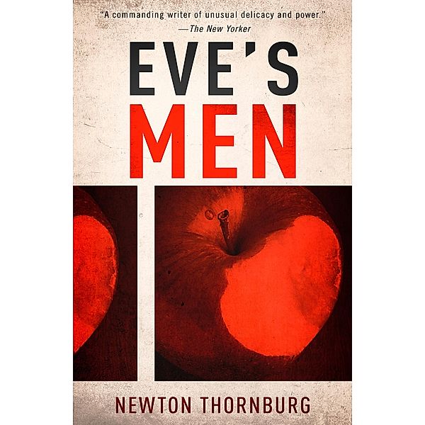 Eve's Men, Newton Thornburg