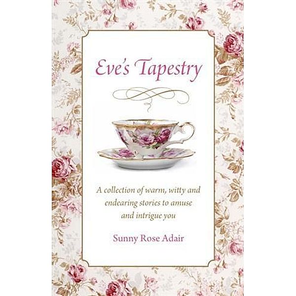 Eve's Tapestry, Sunny Rose Adair