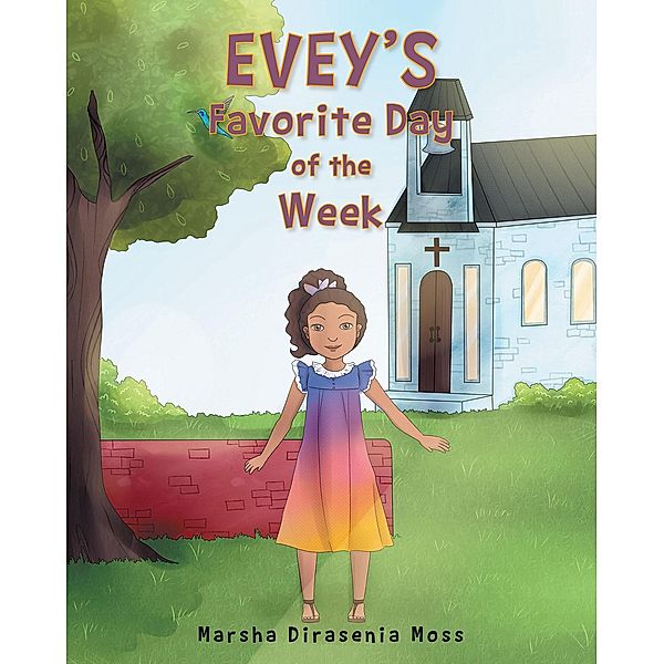 Evey's Favorite Day of the Week, Marsha Dirasenia Moss