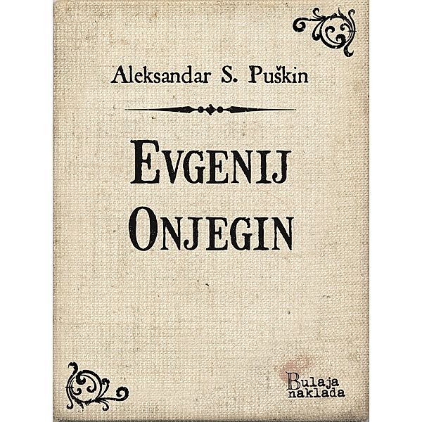 Evgenij Onjegin / eLektire, Aleksandar Sergejevic PuSkin