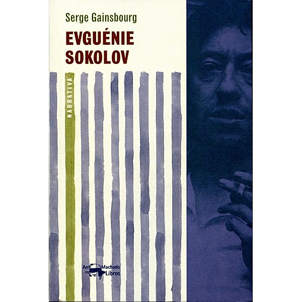 Evguénie Sokolov / A. Machado, Serge Gainsbourg