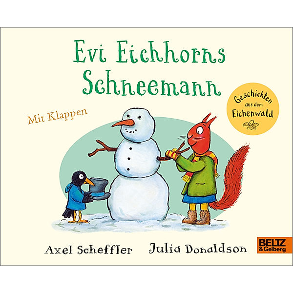 Evi Eichhorns Schneemann, Axel Scheffler, Julia Donaldson