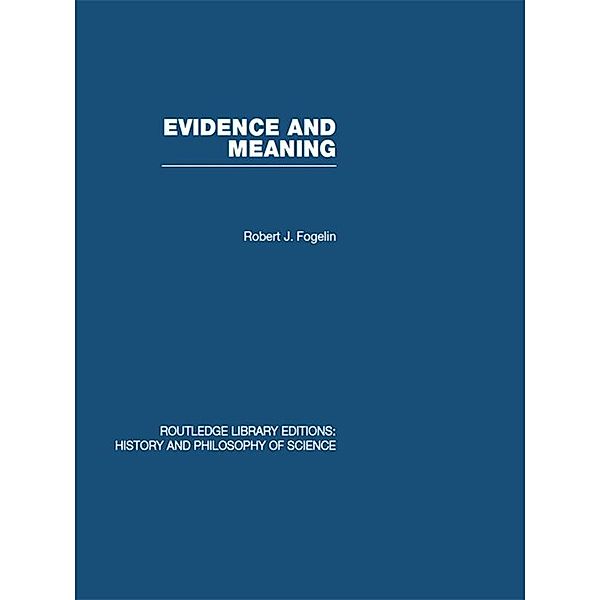 Evidence and Meaning, Robert J Fogelin