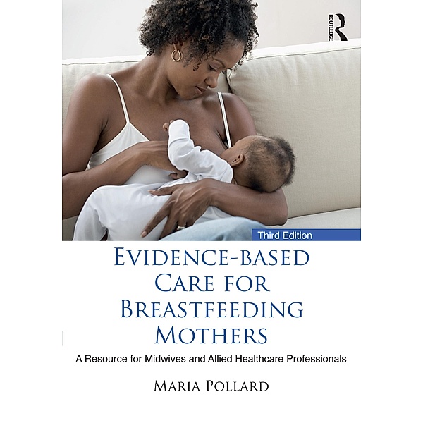 Evidence-based Care for Breastfeeding Mothers, Maria Pollard