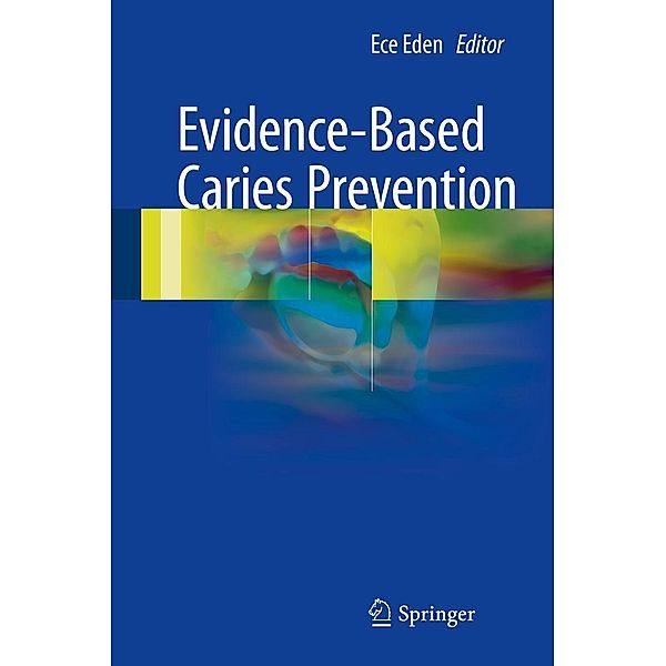 Evidence-Based Caries Prevention