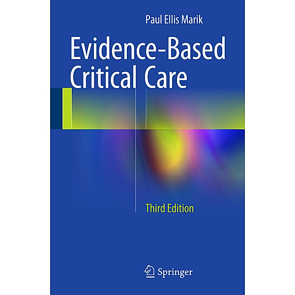 Evidence-Based Critical Care, Paul Ellis Marik