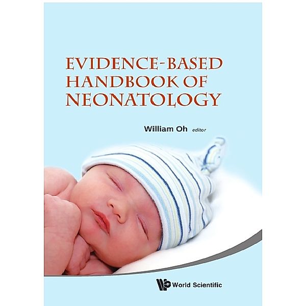 Evidence-based Handbook Of Neonatology