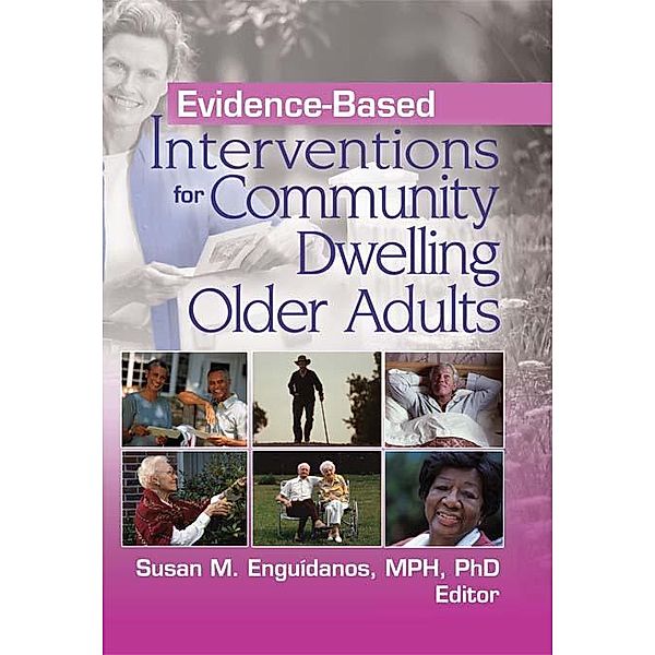 Evidence-Based Interventions for Community Dwelling Older Adults