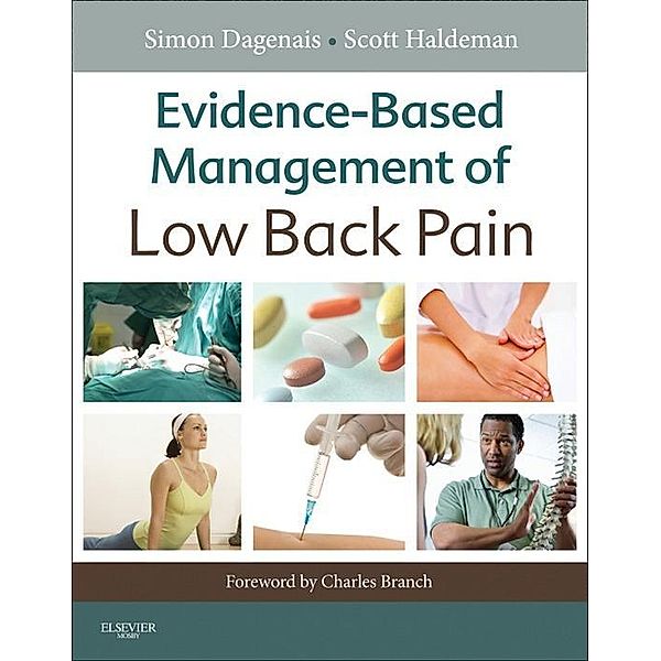 Evidence-Based Management of Low Back Pain - E-Book, Simon Dagenais, Scott Haldeman