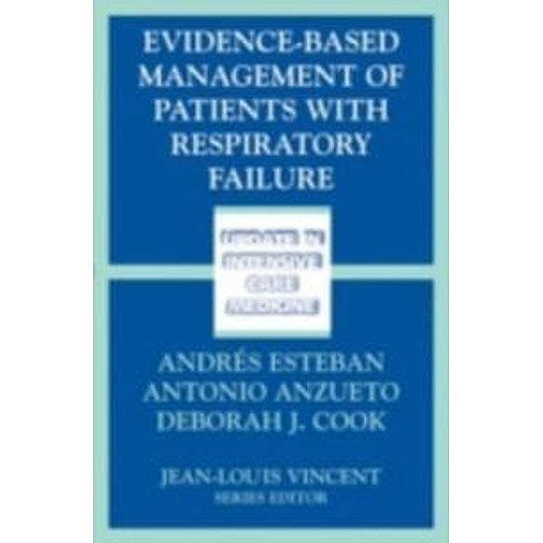 Evidence-Based Management of Patients with Respiratory Failure / Update in Intensive Care Medicine