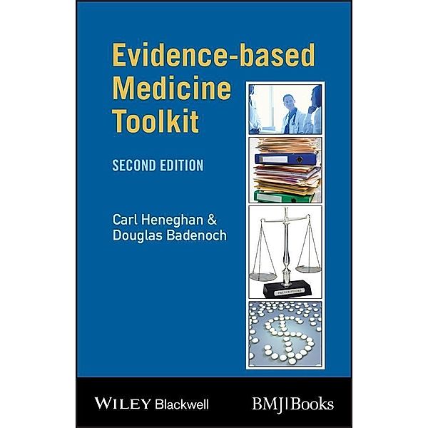 Evidence-Based Medicine Toolkit / EBMT-EBM Toolkit Series, Carl Heneghan, Douglas Badenoch
