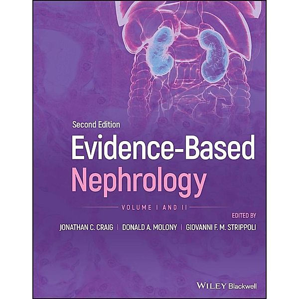 Evidence-Based Nephrology, Donald A. Molony, Jonathan C. Craig, Giovanni F. M. Strippoli
