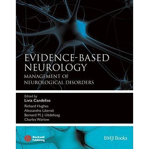Evidence-based Neurology: Management of Neurological Disorders, Livia Candelise