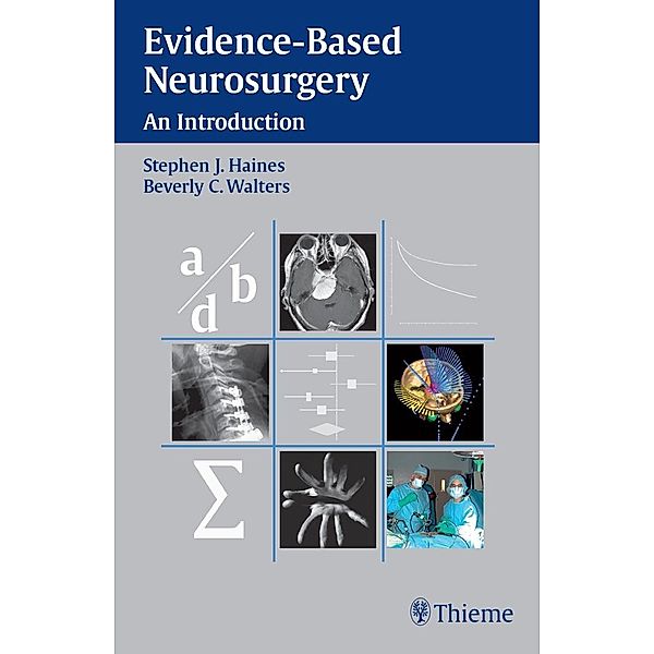 Evidence-Based Neurosurgery, Stephen J. Haines, Beverly C. Walters