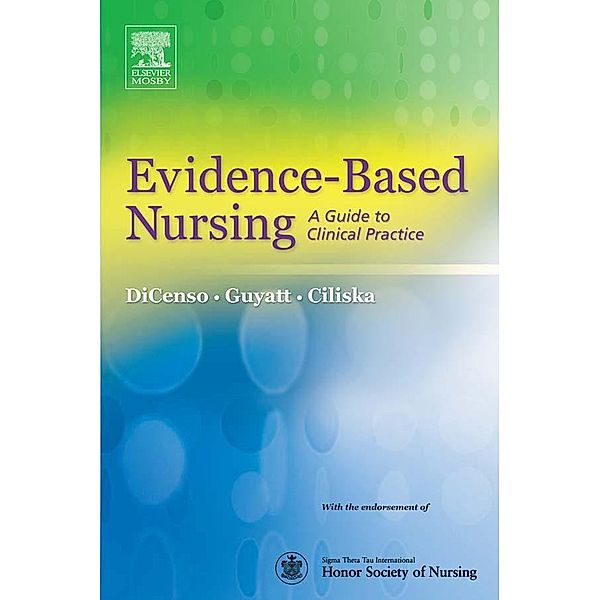 Evidence-Based Nursing, Alba DiCenso, Gordon Guyatt, Donna Ciliska