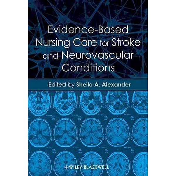 Evidence-Based Nursing Care for Stroke and Neurovascular Conditions