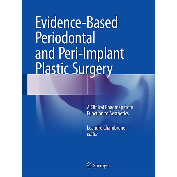 Evidence-Based Periodontal and Peri-Implant Plastic Surgery