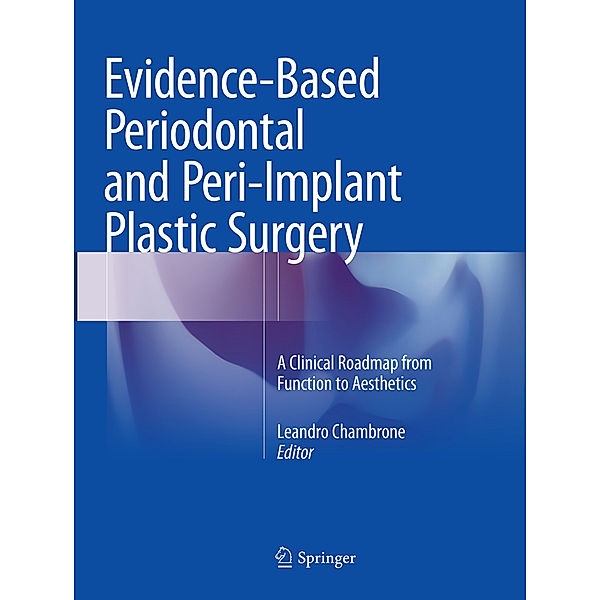 Evidence-Based Periodontal and Peri-Implant Plastic Surgery