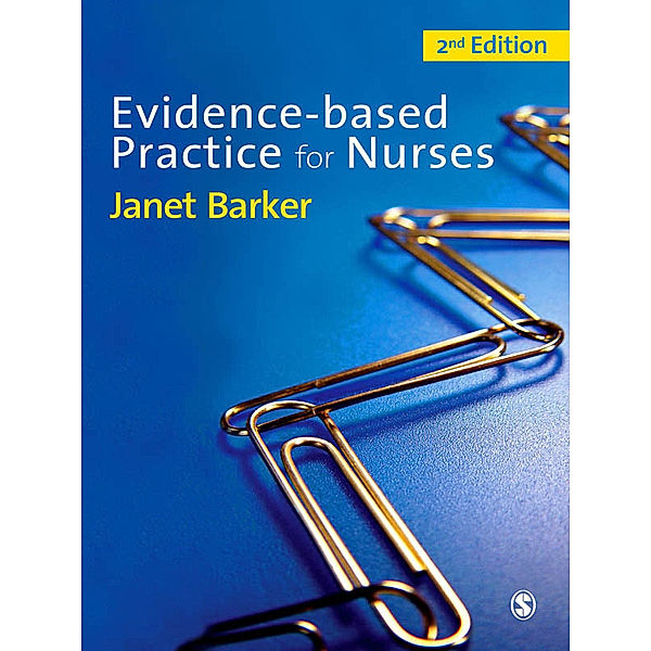 Evidence-Based Practice for Nurses, Janet H Barker