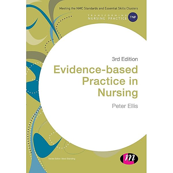 Evidence-based Practice in Nursing, Peter Ellis