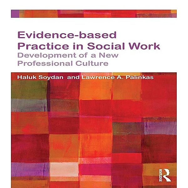 Evidence-based Practice in Social Work, Haluk Soydan, Lawrence Palinkas