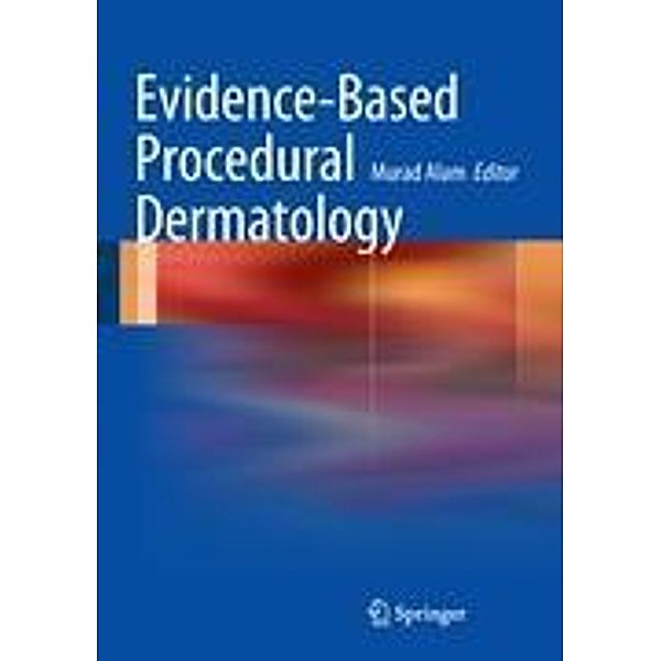 Evidence-Based Procedural Dermatology