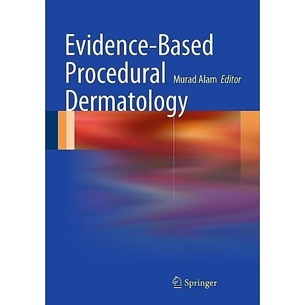 Evidence-Based Procedural Dermatology