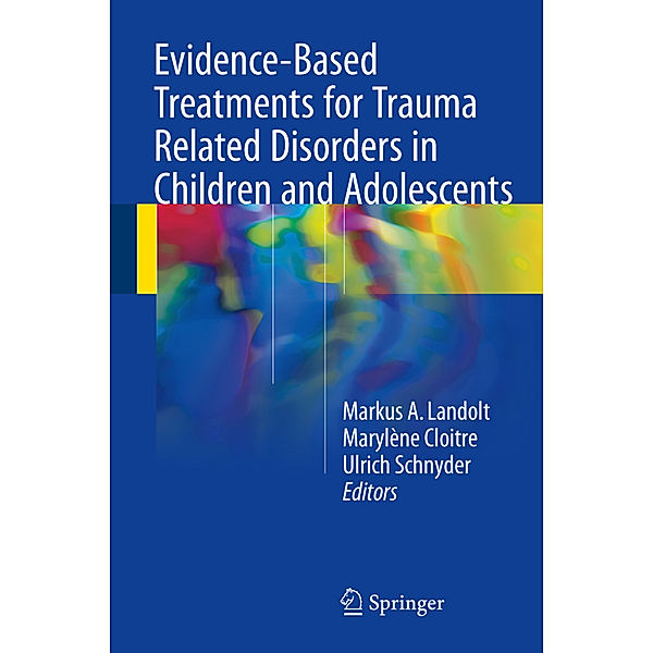 Evidence-Based Treatments for Trauma Related Disorders in Children and Adolescents