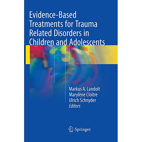 Evidence-Based Treatments for Trauma Related Disorders in Children and Adolescents