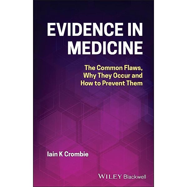 Evidence in Medicine, Iain K. Crombie