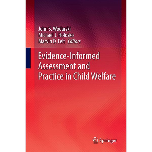 Evidence-Informed Assessment and Practice in Child Welfare