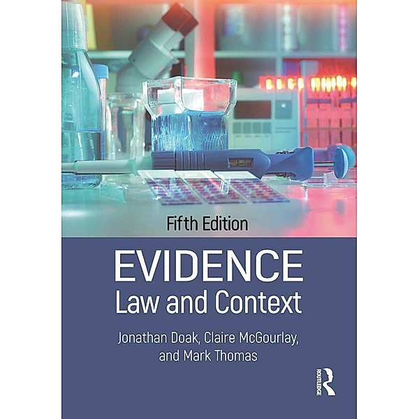 Evidence: Law and Context, Jonathan Doak, Claire Mcgourlay, Mark Thomas