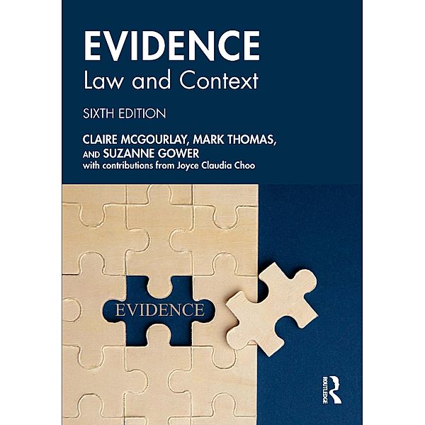 Evidence: Law and Context, Claire Mcgourlay, Mark Thomas, Suzanne Gower