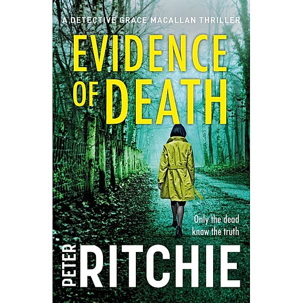 Evidence of Death / Detective Grace Macallan, Peter Ritchie