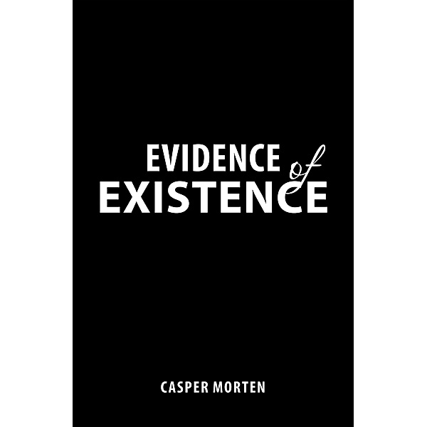 Evidence of Existence, Casper Morten