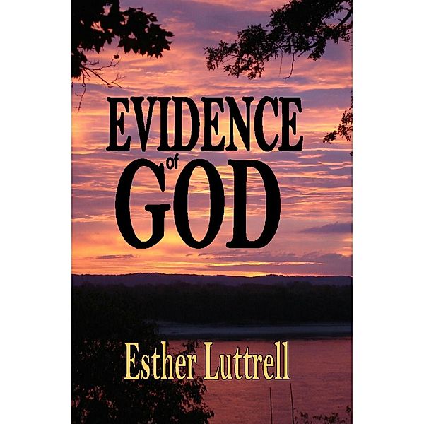 Evidence of God, Esther Luttrell