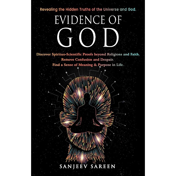 Evidence of God (Spiritually Uplifting Books) / Spiritually Uplifting Books, Sanjeev Sareen
