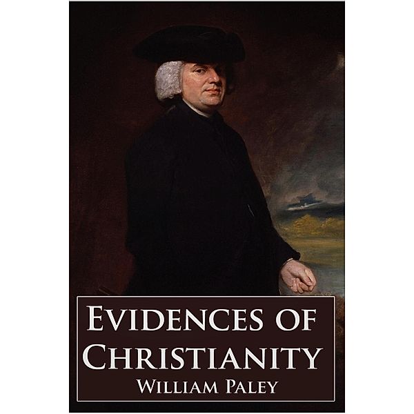 Evidences of Christianity, William Paley