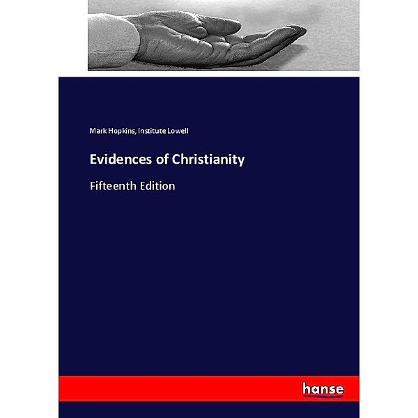 Evidences of Christianity, Mark Hopkins, Institute Lowell