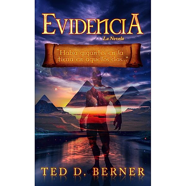 Evidencia La Novela, Ted D. Berner