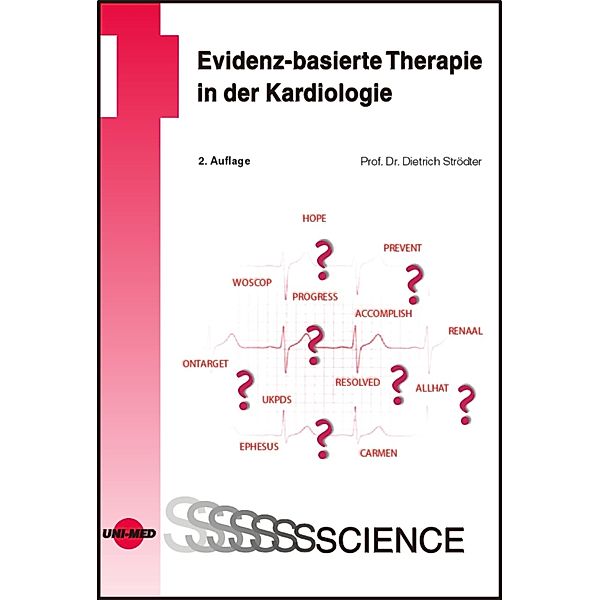 Evidenz-basierte Therapie in der Kardiologie / UNI-MED Science, Dietrich Strödter