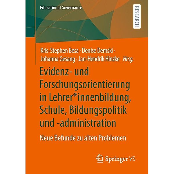 Evidenz- und Forschungsorientierung in Lehrer*innenbildung, Schule, Bildungspolitik und -administration / Educational Governance Bd.55