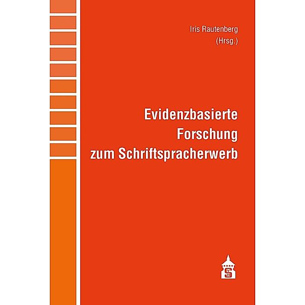 Evidenzbasierte Forschung zum Schriftspracherwerb